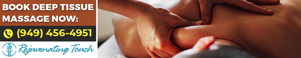 Deep Tissue Massage Services Irvine